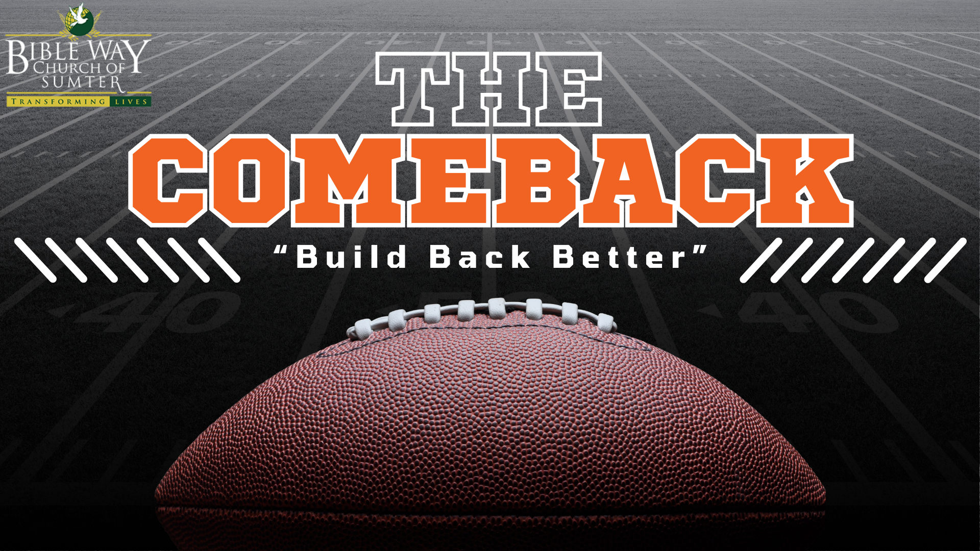 The Comeback – Bibleway Sumter